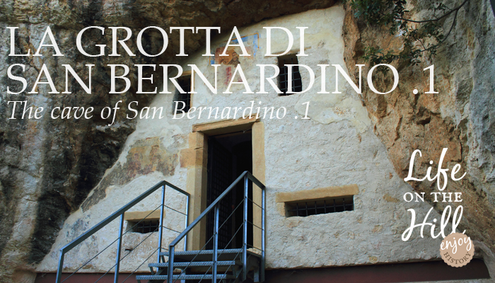 La grotta di San Bernardino - Colli Berici - Life on the hill