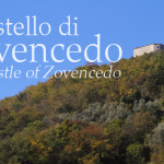 Il Castello di Zovencedo sui Colli Berici