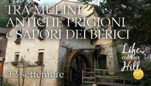 Sopra e sotto i Colli Berici - Mulini antiche prigioni e sapori dei Berici